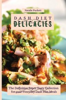 Dash Diet Delicacies Natalie Puckett Taschenbuch Kartoniert / Broschiert 2021