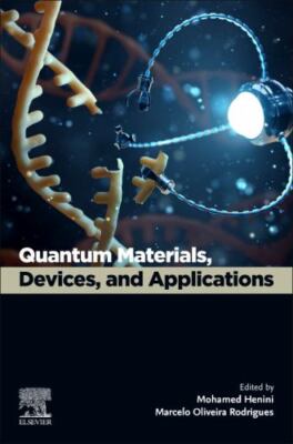 Quantum Materials, Devices, and Applications, Paperback by Henini, Mohamed (E...