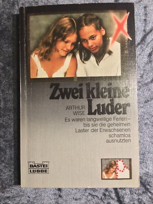 Zwei kleine Luder : Roman, Thriller von Arthur Wise, Bastei Verlag 1983