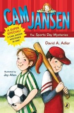 Cam Jansen: Cam Jansen and the Sports Day Mysteries: A Super Special by David A.