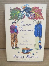 Encore Provence Peter Mayle HCDJ 1st Ed 1999 Culinary Travelogue France