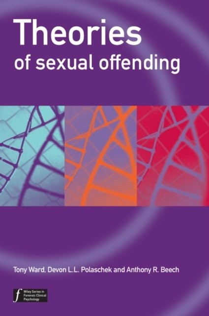Theories of Sexual Offending Ward Paperback Wiley–Blackwell