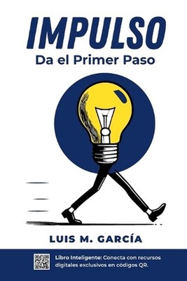 Impulso: Da el Primer Paso by Luis M. Garcia (Spanish) Paperback Book