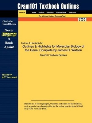 Outlines & Highlights for Molecular Biology of the Gene, Complete, Cram101  ...