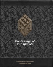 The Message of the Qur'an: The full account of the revealed Arabic text acco...