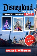 Disneyland Paris Travel Guide 2026: Must-See Attractions, Money-Saving Tips, and