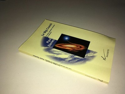 Paul Davies LE BIG CRUNCH Die letzten drei Minuten des Universums 1998 - DC21C