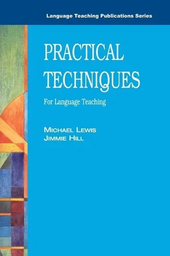 Practical Techniques: For Language Teaching (Language Teaching  - ACCEPTABLE