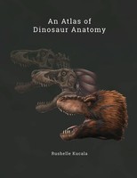 An Atlas Of Dinosaur Anatomy | Rushelle Kucala | Taschenbuch | Englisch | 2018