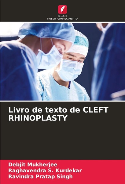 Livro De Texto De Cleft Rhinoplasty Debjit Mukherjee (U. A.) Taschenbuch 2024-image