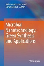 Microbial Nanotechnology: Green Synthesis and Applications by Mohammad Azam Ansa