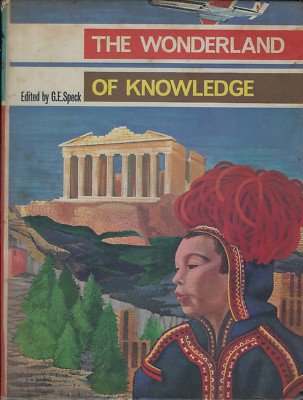 The Wonderland of Knowledge 1964 by Gerald E. Speck Hardcover Excellent Conditio