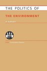 Politics of the Environment: A Survey by Taylor & Francis Ltd (Paperback, 2015)