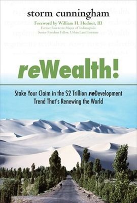 ReWealth!: Stake Your Claim in the $2 Trillion Development Trend