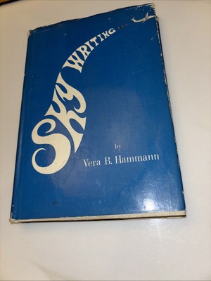 Sky Writing- Vera B. Hammann-HC/DJ-1st Edition-Signed-1968-Poetry