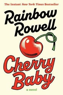 Rainbow Rowell Cherry Baby (Gebundene Ausgabe)