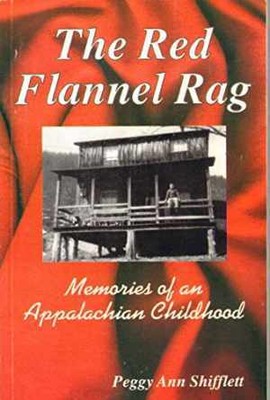 THE RED FLANNEL RAG Memories of an - Paperback, by Peggy Ann Shifflet - Good