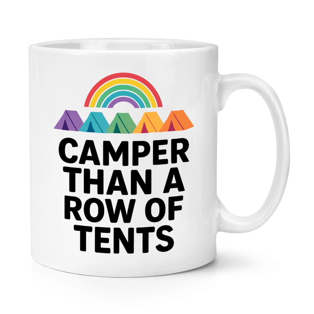 Camper Than A Row Of Tents 10oz Mug Cup Gay Queer LGBTQ Birthday Funny Joke