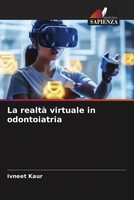 Ivneet Kaur | La Realtà Virtuale In Odontoiatria | Taschenbuch | Italienisch