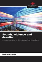 Marcelo Lopes | Sounds, Violence And Devotion | Taschenbuch | Englisch (2023)