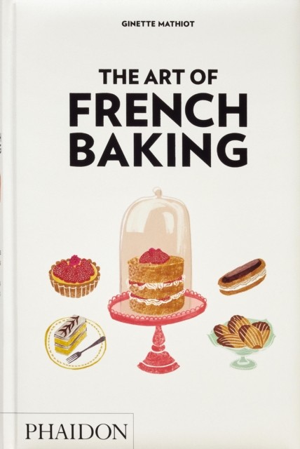 The Art of French Baking by Ginette Mathiot NEW Free UK Delivery - Image 3