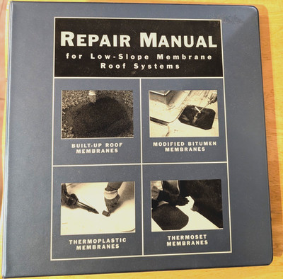 NRCA Repair Manual For Low Slope Membrane Roof Systems