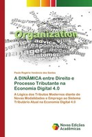 Paulo RogéRio VenâNcio Dos Santos | A DinÂMica Entre Direito E Processo...