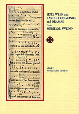 Karwoche und Osterzeremonien und Dramen aus dem mittelalterlichen Schweden