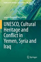Unesco, Cultural Heritage and Conflict in Yemen, Syria and Iraq Mccafferty Buch