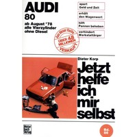 Audi 80 B2 Typ 81/85 1978-1986 Jetzt Helfe Ich Mir Selbst Werkstatthandbuch