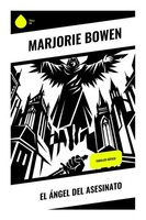Marjorie Bowen | El áNgel Del Asesinato | Taschenbuch | Spanisch | Copycat