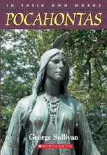 In Their Own Words: Pocahontas by Sullivan, George