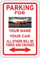 No Parking Custom Sign All Others Will Be Crushed Your Car Picture  Personalized