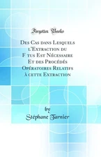 Des Cas dans Lesquels l'Extraction du Fœtus Est Nécessaire Et des Procédés
