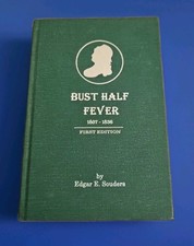 Bust Half Fever 1807 1836 Second Edition Rare Coin Collectors GREAT RESOURCE