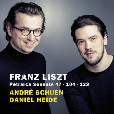 AVI8553472 Andre Schuen and Daniel Heide Franz Liszt: Petrarch Sonnets Nos. 47