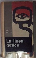 Ottieri ottiero LA LINEA GOTICA I EDIZIONE Bompiani 