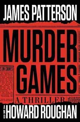 Murder Games by James Patterson (2017, Hardcover) 1st Edition, New