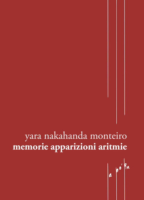 Memorie apparizioni aritmie. Testo portoghese a fronte - Yara Nak