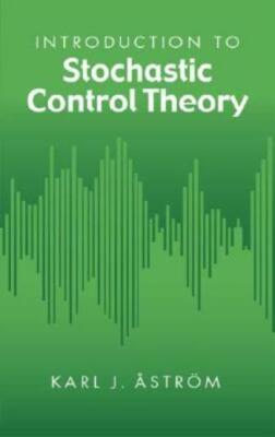 Introduction To Stochastic Control Theory
