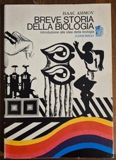 Breve storia della biologia - Isaac Asimov - Zanichelli 1969