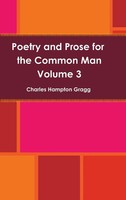Charles Gragg | Poetry And Prose For The Common Man Volume 3 | Buch | Englisch