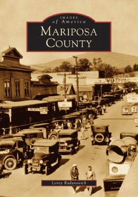 NEW Arcadia Publishing Mariposa County, CA 9780738529493 Images of America Trade