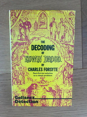 The Decoding of Edwin Drood by Charles Forsyte 1st Edition 1980 HBDJ Gollancz