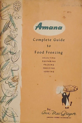 1958 Amana Complete Guide to Food Freezing Booklet by Ann MacGregor