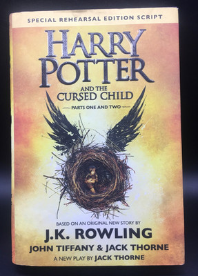 Harry Potter and the Cursed Child Parts 1 & 2 Special Rehearsal Ed HB/DJ/1st ed