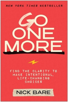 Go One More Transform Your Mindset for Health Success and Intentional Living
