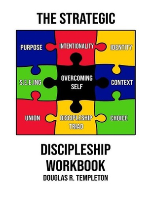 #ad The Strategic Discipleship Workbook: Converting High Ideals into Everyday Ordeal AU $32.14