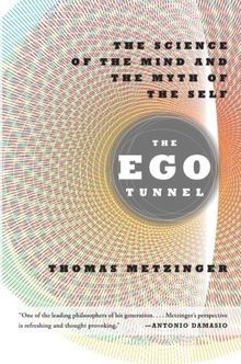 The Ego Tunnel: The Science of the Mind and the Myth of ... | Buch | Zustand gut