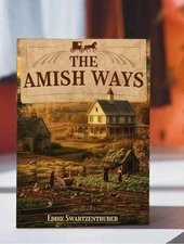 The Amish Ways  (paperback with color pictures)